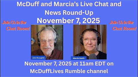 McDuff and Marcia's Friday Live Chat, November 7, 2025