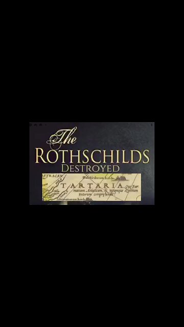 THE ROTHCHILDS DESTROYED TARTARIA
