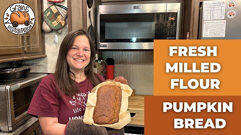 Pumpkin Bread Made With Fresh Milled Flour