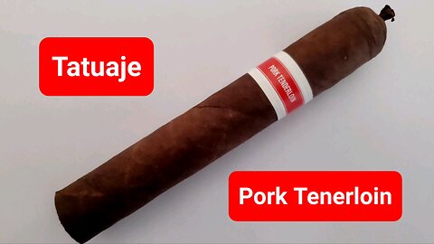 Tatuaje Pork Tenerloin cigar review