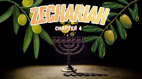 Book of Zechariah Chapter 4 (Vision of Two Olive Trees)