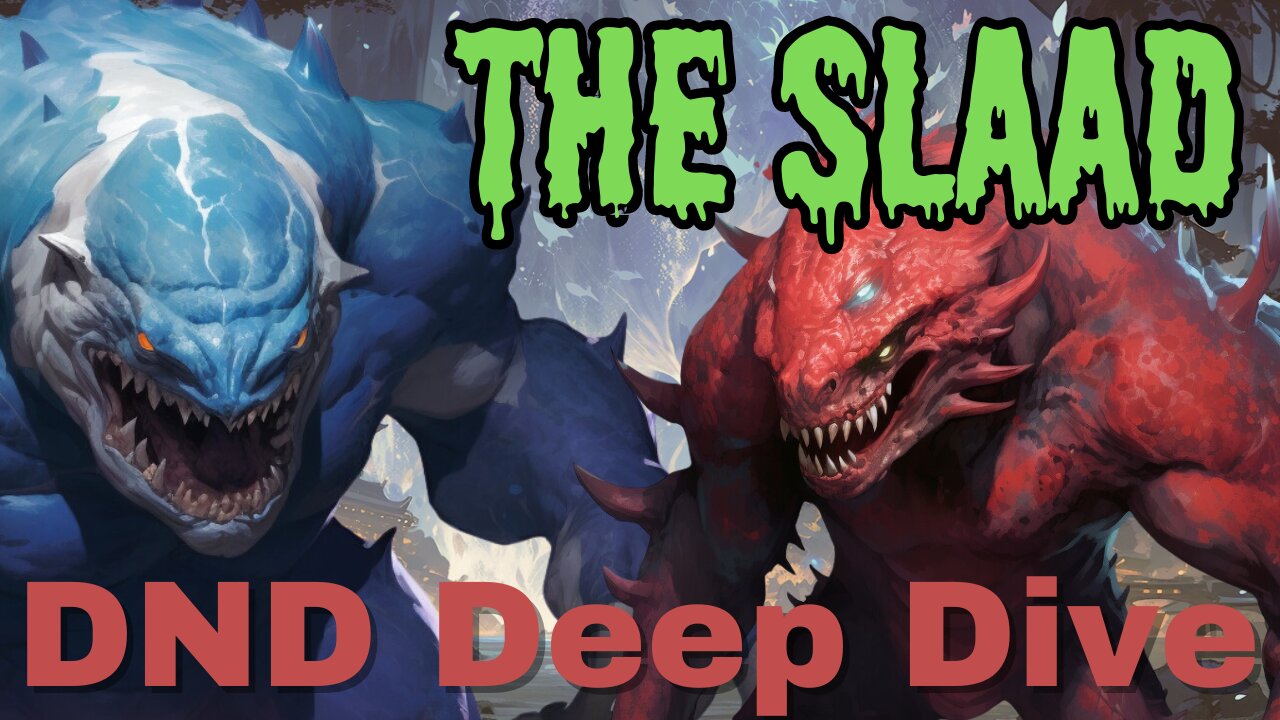 D&D Lore: The Slaad — the worst frogs in the Forgotten Realms