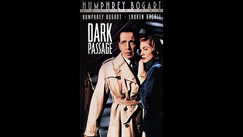 Dark Passage is a 1947 American film noir starring Humphrey Bogart and Lauren Bacall