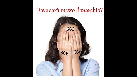 Perché il marchio 666 sara' sulla mano destra o sulla fronte