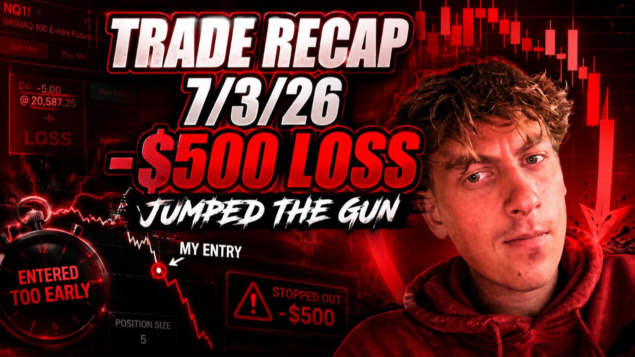JUMPED THE GUN! NASDAQ CHEWS ME UP AGAIN! Trade recap 7/2/26 (-$500 Loss)