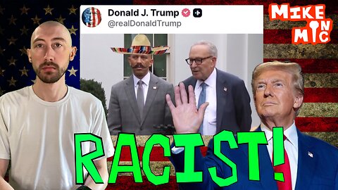 Mike On Mic on Racist President Trump!