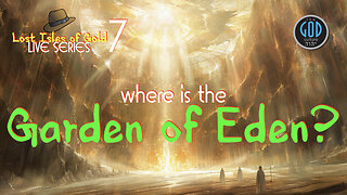 NEW!!! Lost Isles of Gold LIVE Series. Part 7: Where Is the Garden of Eden? Philippines?