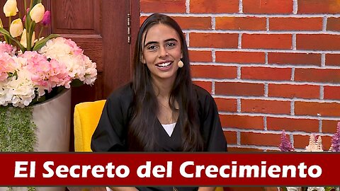 Dilo al Mundo | El secreto del crecimiento