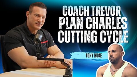 Coach Trevor’s Cutting Cycle!