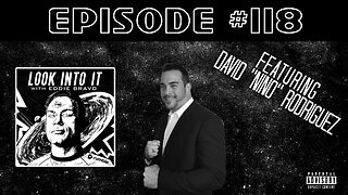 DAVID NINO RODRIGUEZ on Look Into It with Eddie Bravo episode 118