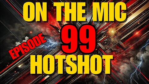 On the Mic: A Hotshot Episode