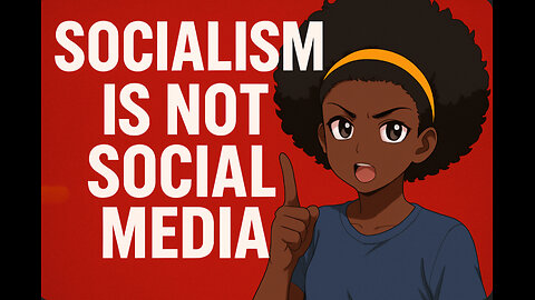 Socialism is not social media. It has no place in the USA.