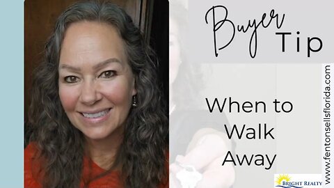 ​Tips Tuesday for Buyers: When to Walk Away