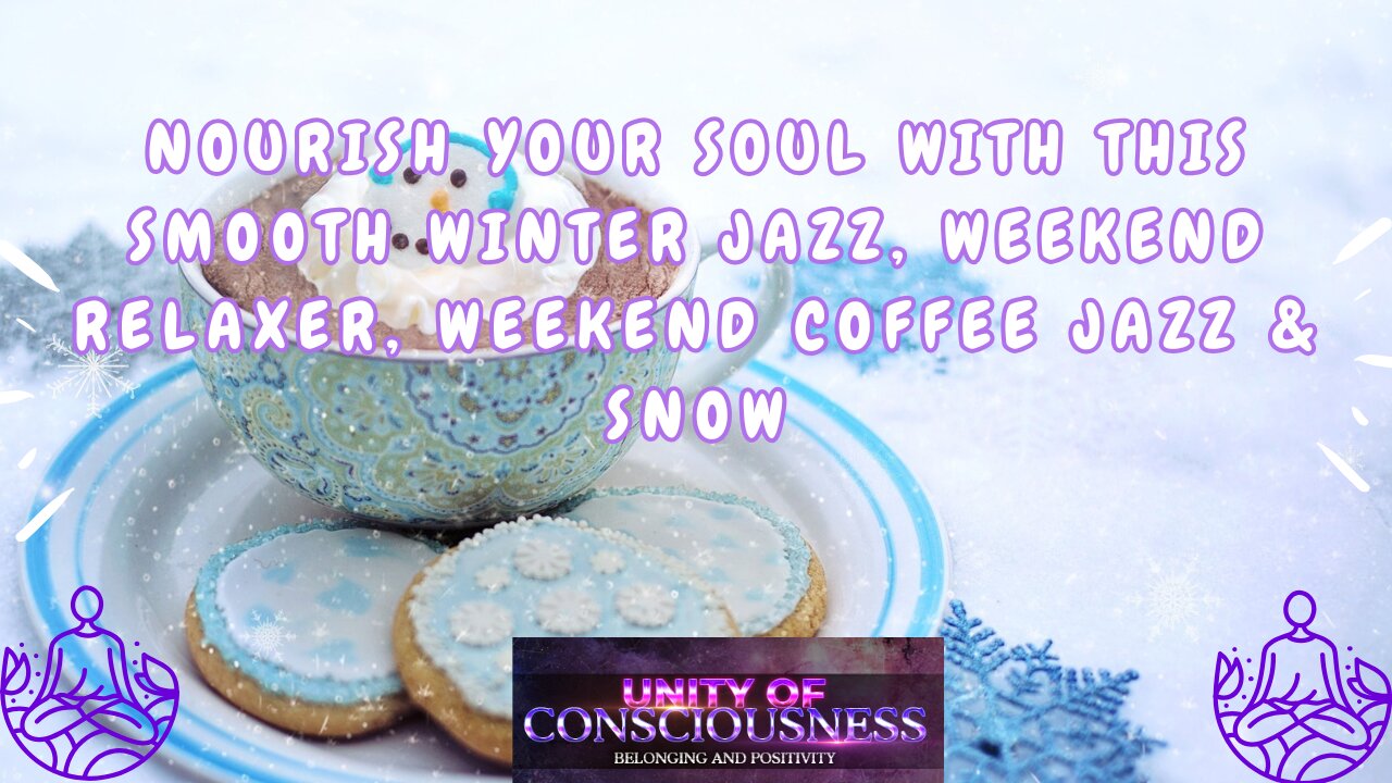 Nourish Your Soul with this Smooth Winter Jazz, Weekend Relaxer, Weekend Coffee Jazz & Snow