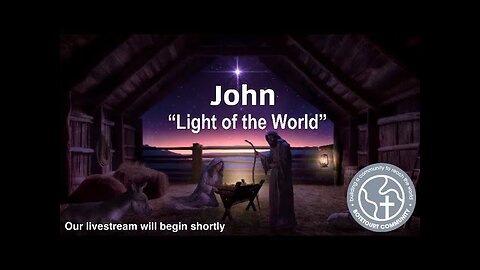 Christmas Service December 14, 2025 "Light of the World" - John 1:4-5 - Pastor Ed Bailey