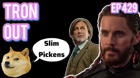 Episode 429 | Live Stream Podcast| - Tron Out