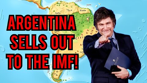 How Javier Milei sold out Argentina to the IMF Debt Trap: Austerity & the 2030 Collapse!