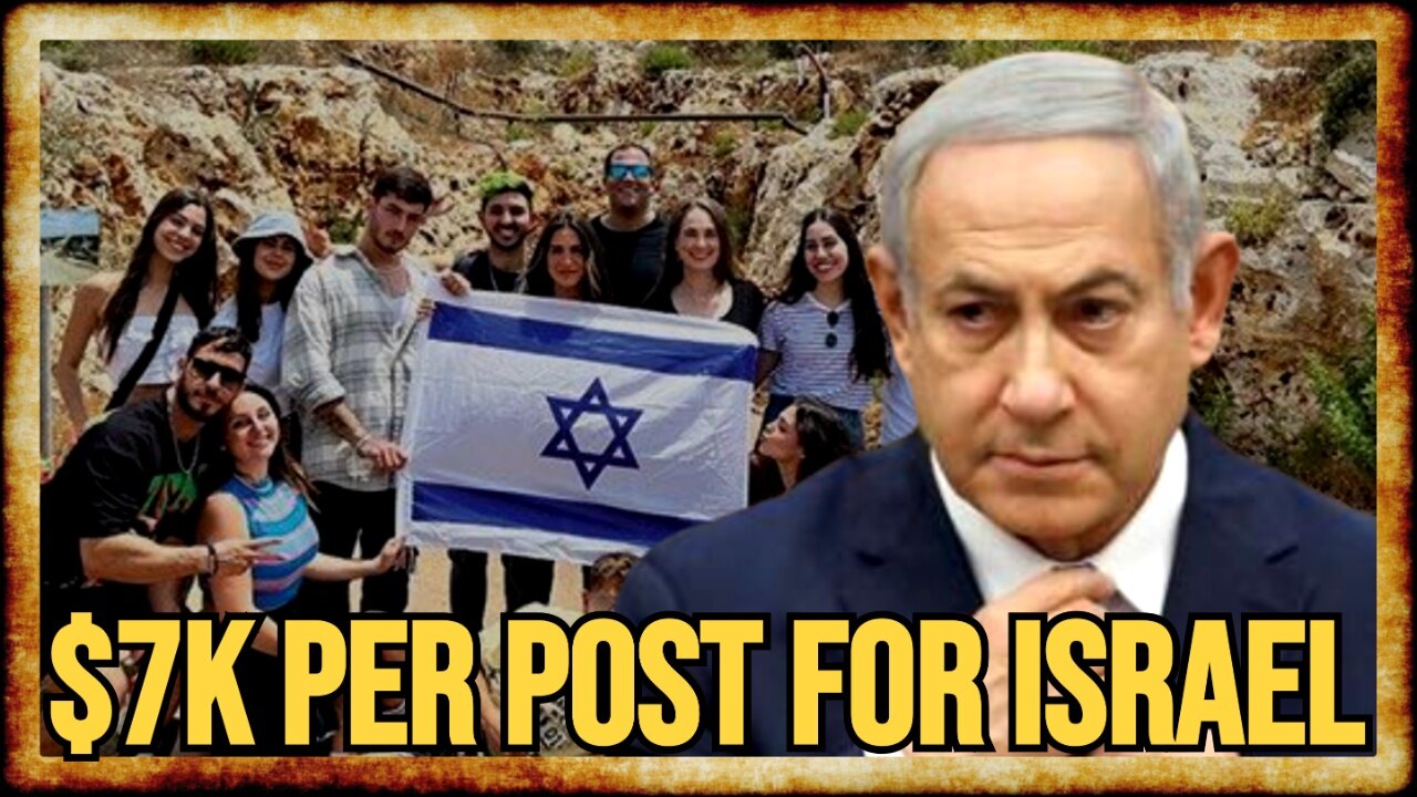 REVEALED: Israel PAYING INFLUENCERS Up To $7K Per Post!