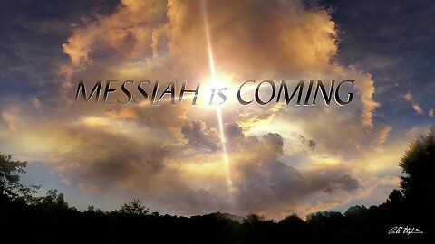 "The Messiah Is Coming!"