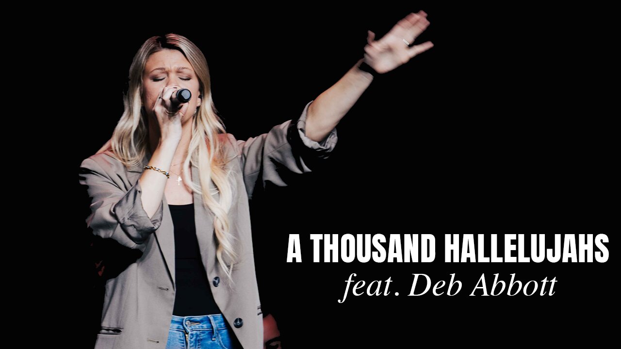 A Thousand Hallelujahs (LIVE) - Deb Abbott