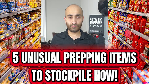 5 Unusual Prepping items To Stockpile Now!