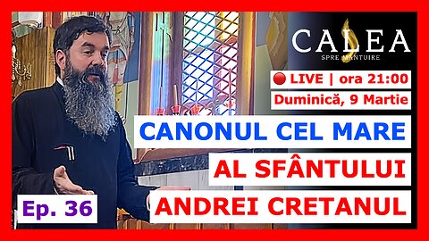 🔴 LIVE #981 - CANONUL CEL MARE AL SFÂNTULUI ANDREI CRETANUL I - Ep. 36 || Pr. IOAN EMILIAN RAZA