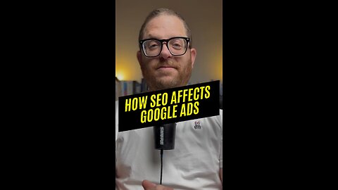 How SEO Affects Google Ads 🔄