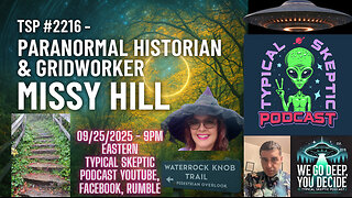 TSP #2216 - Paranormal Historian & Gridworker Missy Hill | Lights, Vortices & Mysteries of WNC