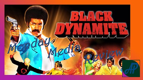 Monday Media Review ~ Black Dynamite