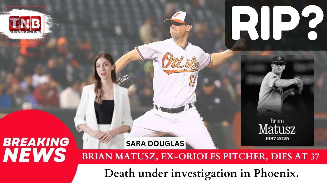 Former Orioles Pitcher Brian Matusz Found Dead at 37 | Death Investigation Underway