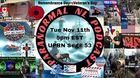 Paranormal NL - Veteran's Day_Remembrance Day- with Veterans Greg Stephens & Brandon Lee
