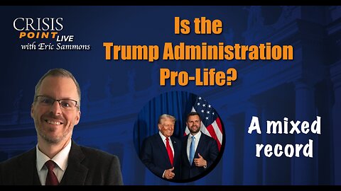 Is the Trump Administration Pro-Life?