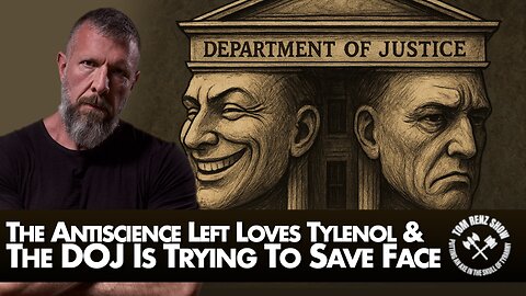 The Antiscience Left Loves Tylenol & The DOJ Is Trying To Save Face