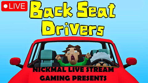 Driving Literally Through Hell Itself! Back Seat Drivers | LIVE STREAM