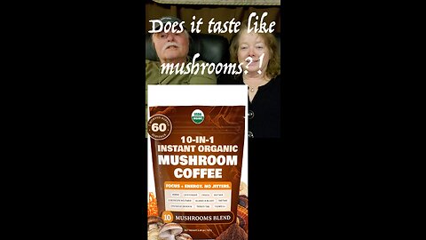 Mushroom Coffee ~ We try it out and give you our opinion. Doesn't taste like Mushrooms!