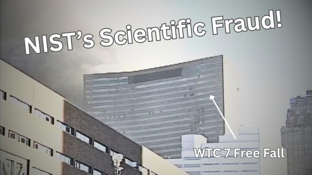 David Chandler on WTC 7 Free Fall and NIST's Scientific Fraud