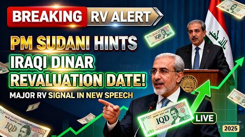 PM Sudani Hints at Iraqi Dinar Revaluation Date! 💥 Major RV Signal in New Speech! 💥 Iraqi Dinar News