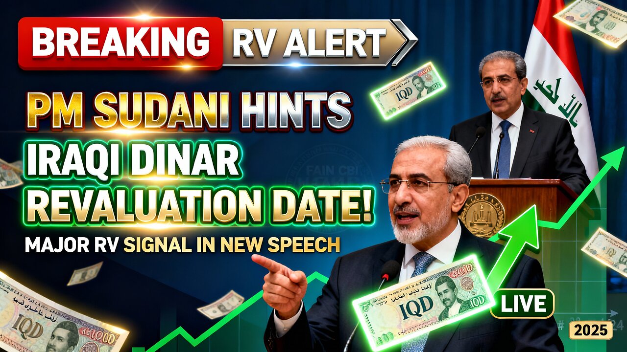 PM Sudani Hints at Iraqi Dinar Revaluation Date! 💥 Major RV Signal in New Speech! 💥 Iraqi Dinar News
