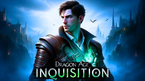 Dragon Age: Inquisition - Time To End This [Ep 4]