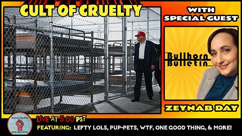 Cult of Cruelty Edition! w/ Special Guest Zeynab Day