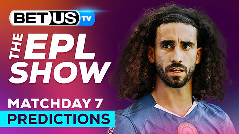 Premier League Picks Matchday 7 | Premier League Odds, Soccer Predictions & Free Tips