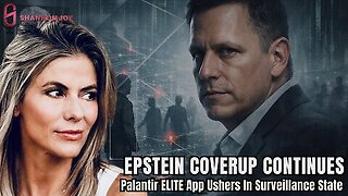 "Epstein COVERUP Continues * Palantir ELITE App Ushers In Surveillance State"
