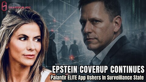 "Epstein COVERUP Continues * Palantir ELITE App Ushers In Surveillance State"