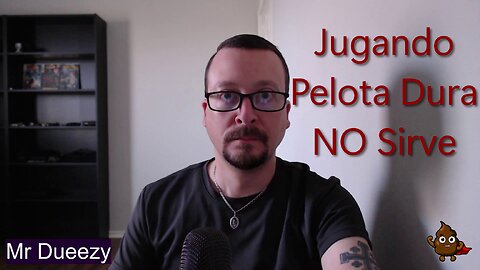Jugando Pelota Dura NO Sirve