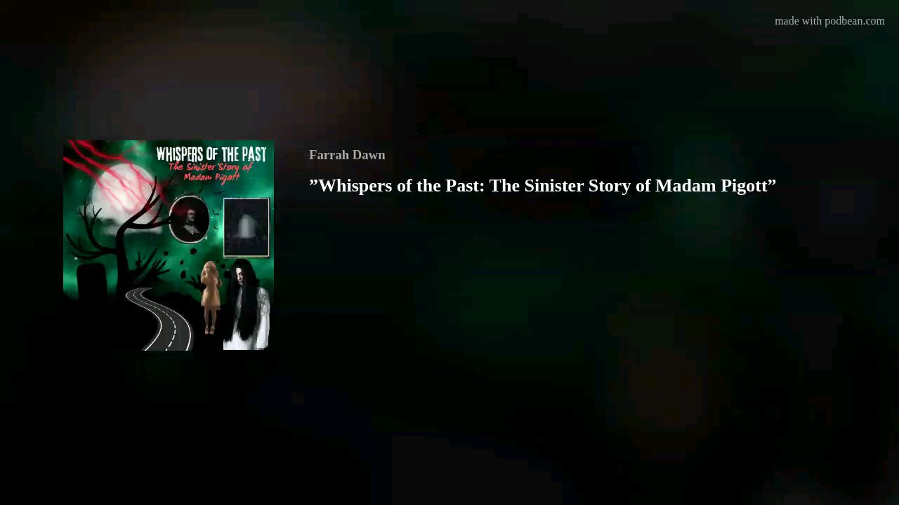 Studio Sinister presents: ”Whispers of the Past: The Sinister Story of Madam Pigott”