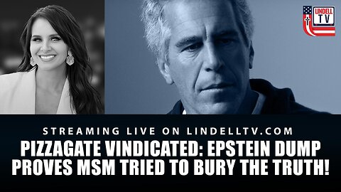 DC DISPATCH - PIZZAGATE VINDICATED: EPSTEIN DUMP PROVES MSM TRIED TO BURY THE TRUTH! - 02.05.26