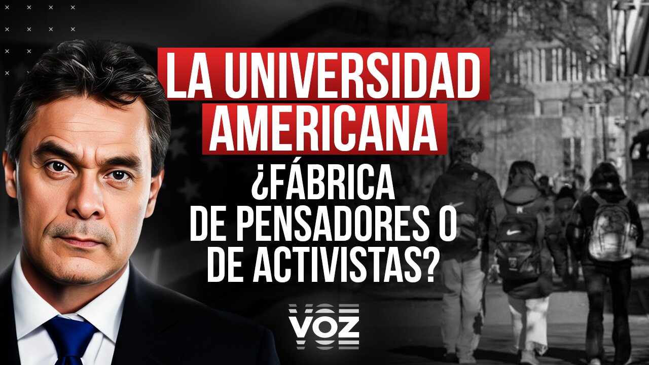 La universidad americana: ¿Fábrica de pensadores o de activistas? - Episodio 280