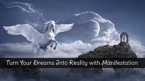 Turn Your Dreams Into Reality with Manifestation