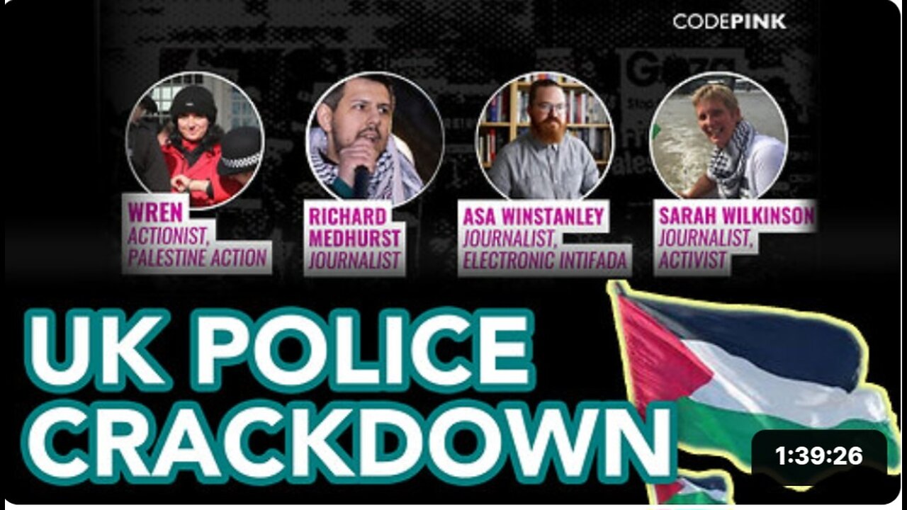Resisting Repression: Codepink with Richard Medhurst, Palestine Action & Others on UK Crackdown