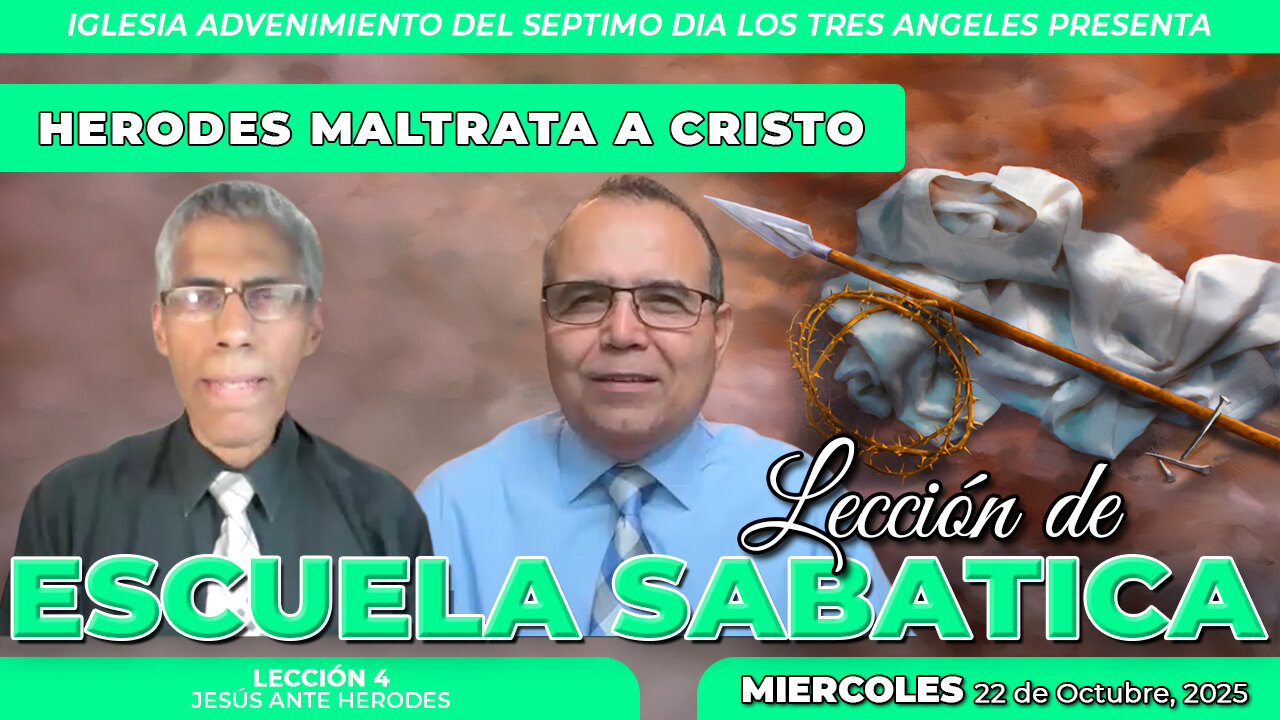 Miércoles 22 de Octubre Lección de Escuela Sabática Pr. Orlando Enamorado